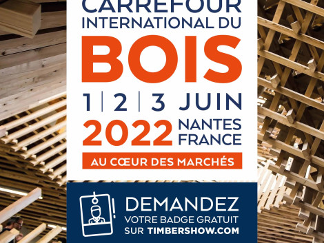 Le Carrefour International du Bois aura lieu à Nantes les 1er, 2 et 3 juin 2022 