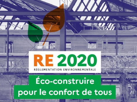 Réglementation Environnementale 2020 : le gouvernement français reporte l’entrée en vigueur à 2022