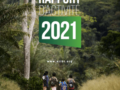Publication du rapport annuel de l’ATIBT : (re)découvrez les actions clefs de l’Association en 2021 