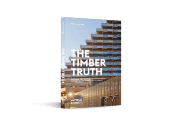 Parution du livre The Timber Truth, un ouvrage pour objectiver le débat sur la construction bois